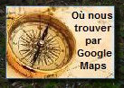 Cliquez pour nour nous trouver par Google Map